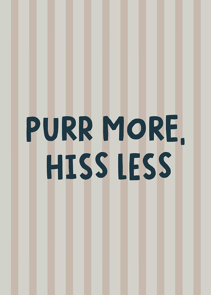 Purr More, Hiss Less dopamine art