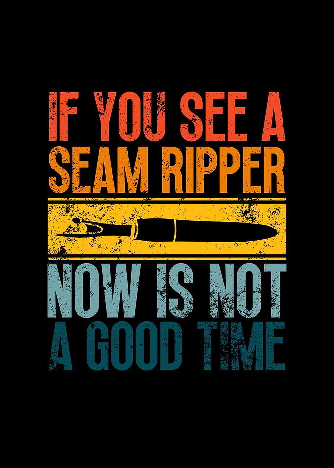 Seam Ripper Quote