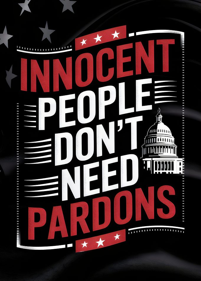 Innocent People Don't Need Pardons