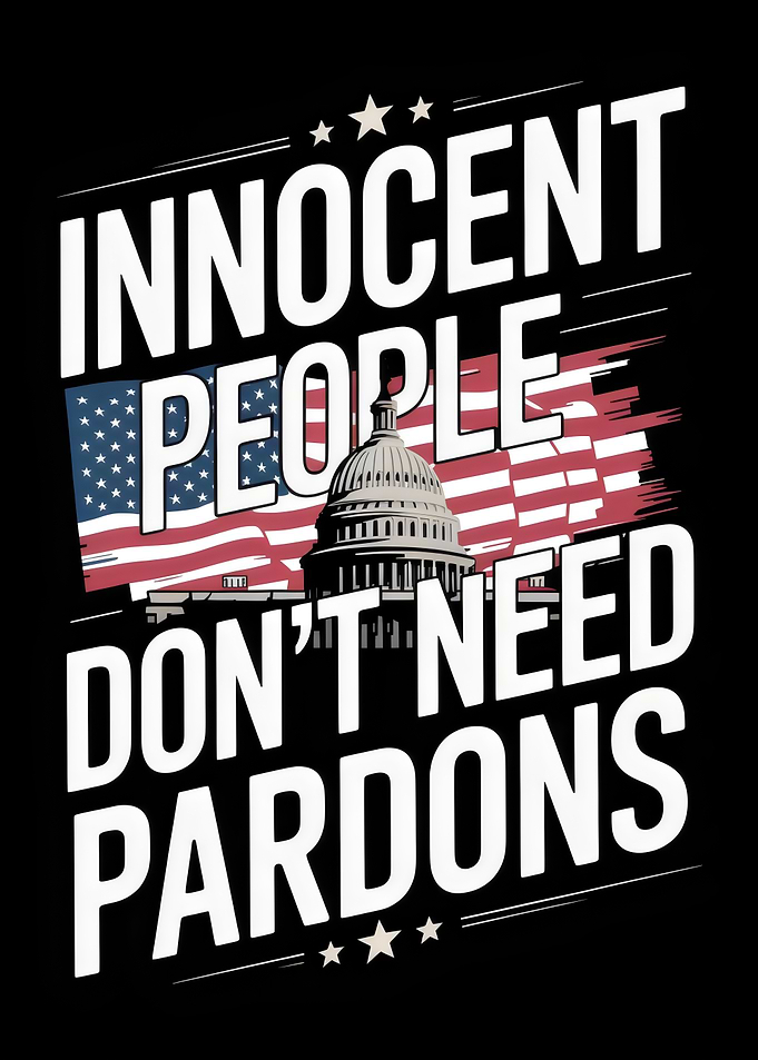 Innocent People Don't Need Pardons 2