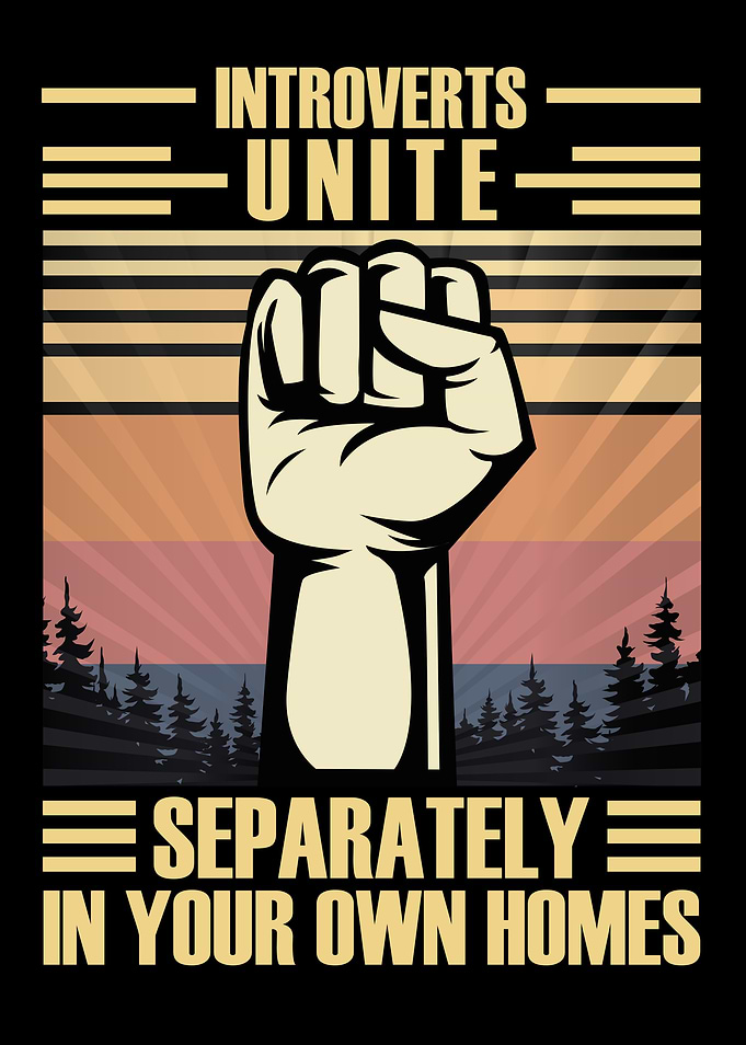 Introverts Unite - Funny Quote
