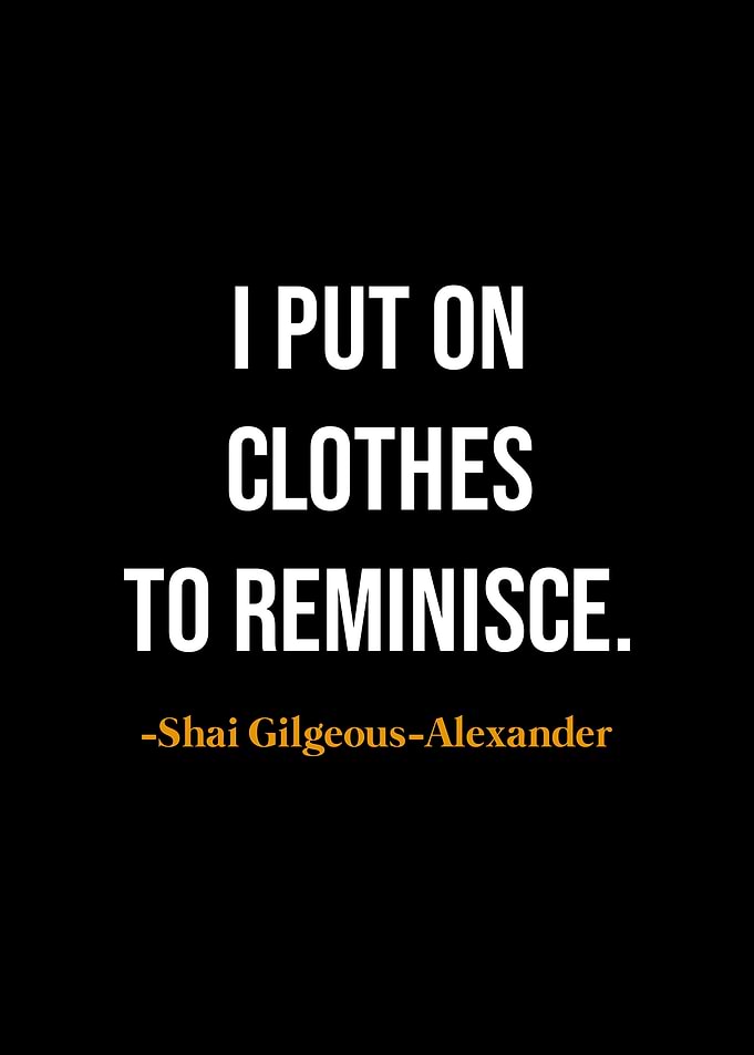 Quote about Clothes and Reminiscing