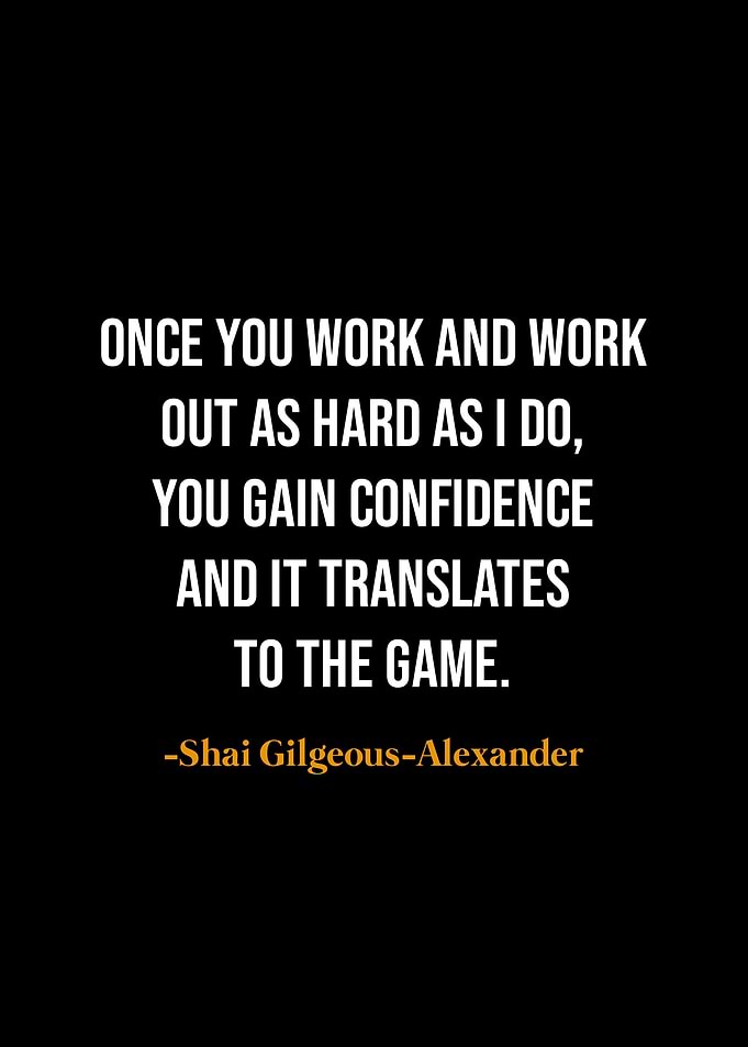 Shai Gilgeous-Alexander Quote