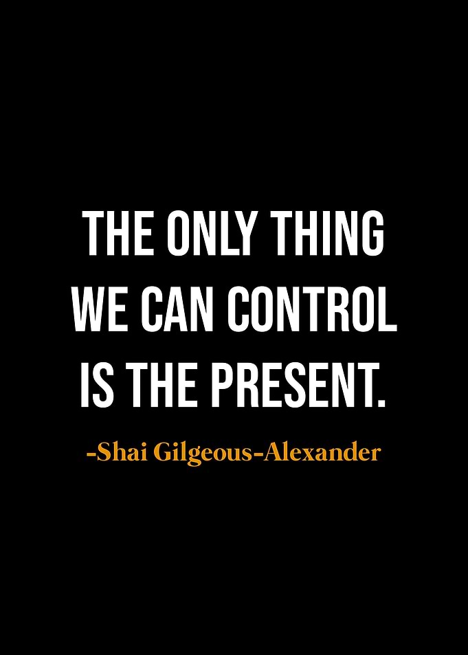 Present Moment Control Quote