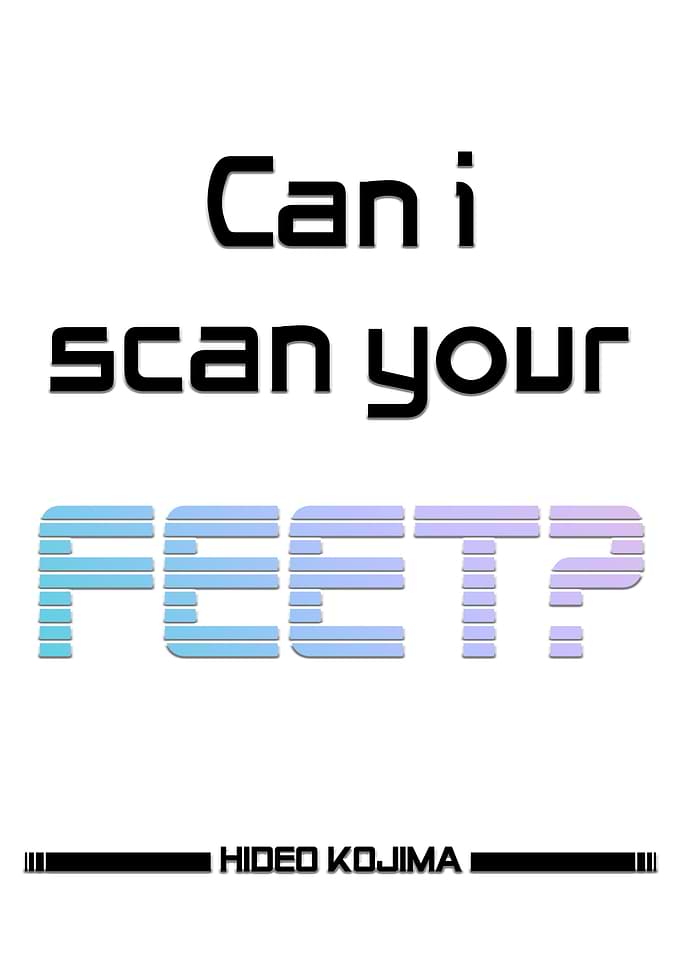 Can I Scan Your Feet?