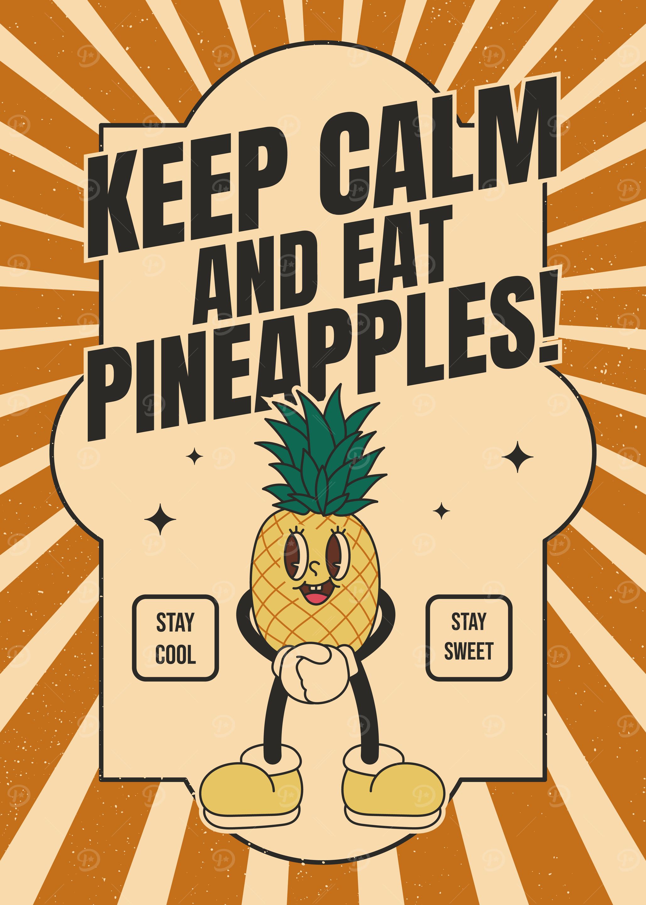 Keep Calm, Eat Pineapples