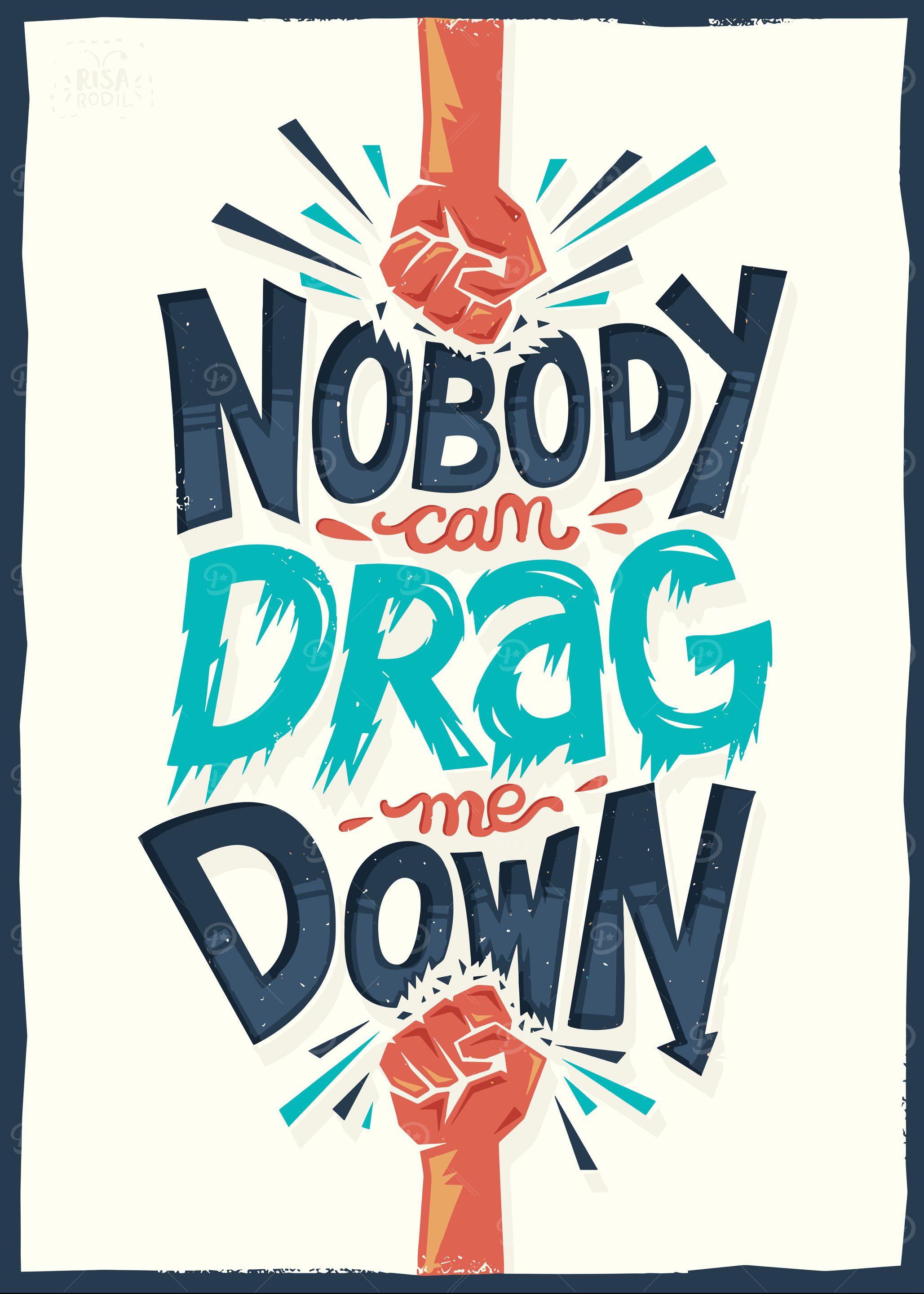 Nobody Can Drag Me Down
