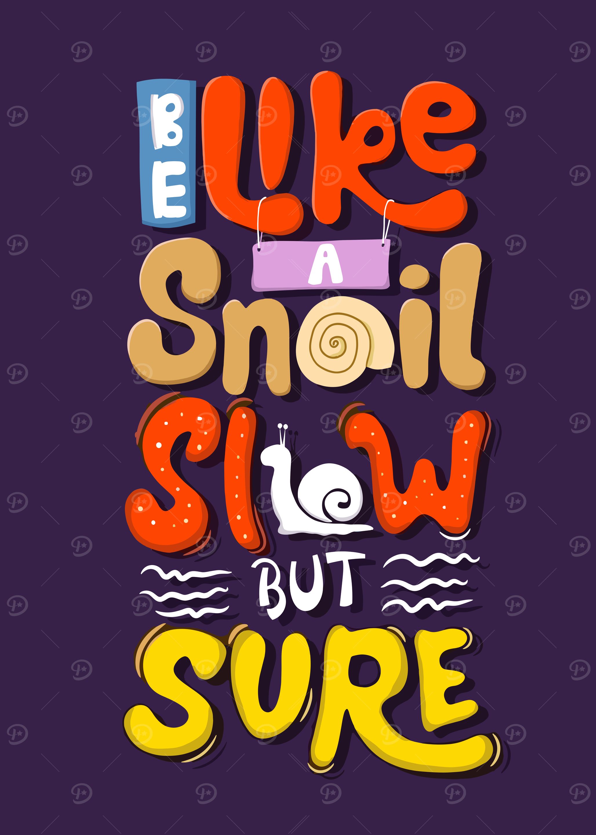 Be Like a Snail