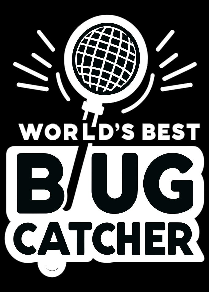 World's Best Bug Catcher