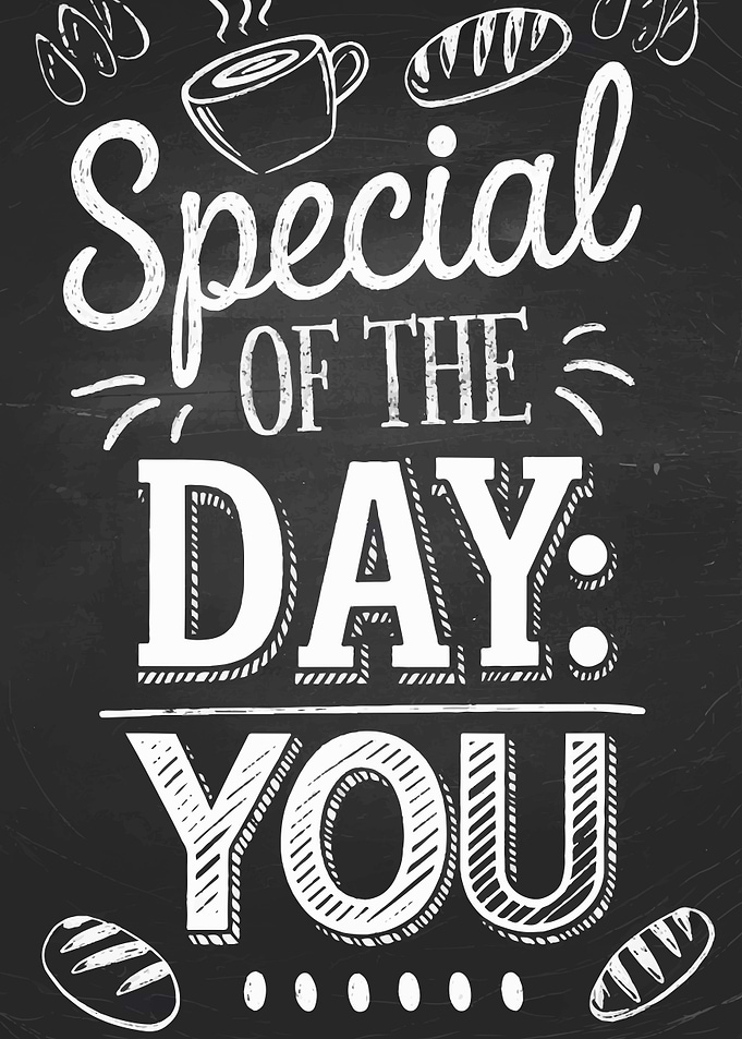Special of the Day: You