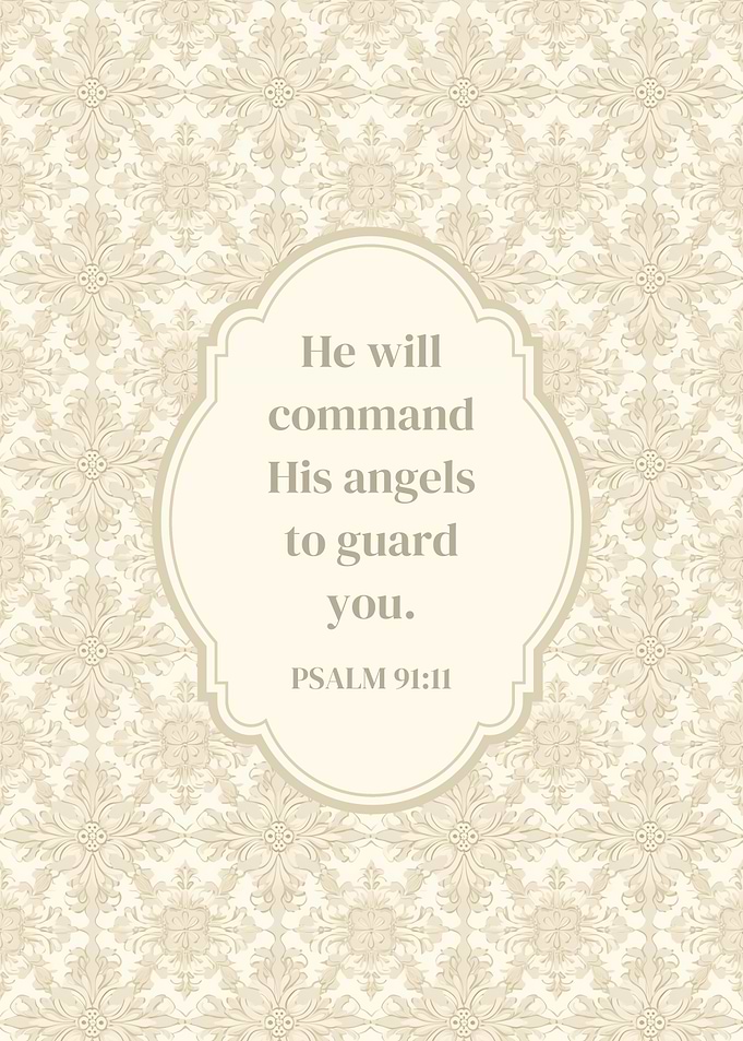 Psalm 91:11 Quote He will Command His Angels