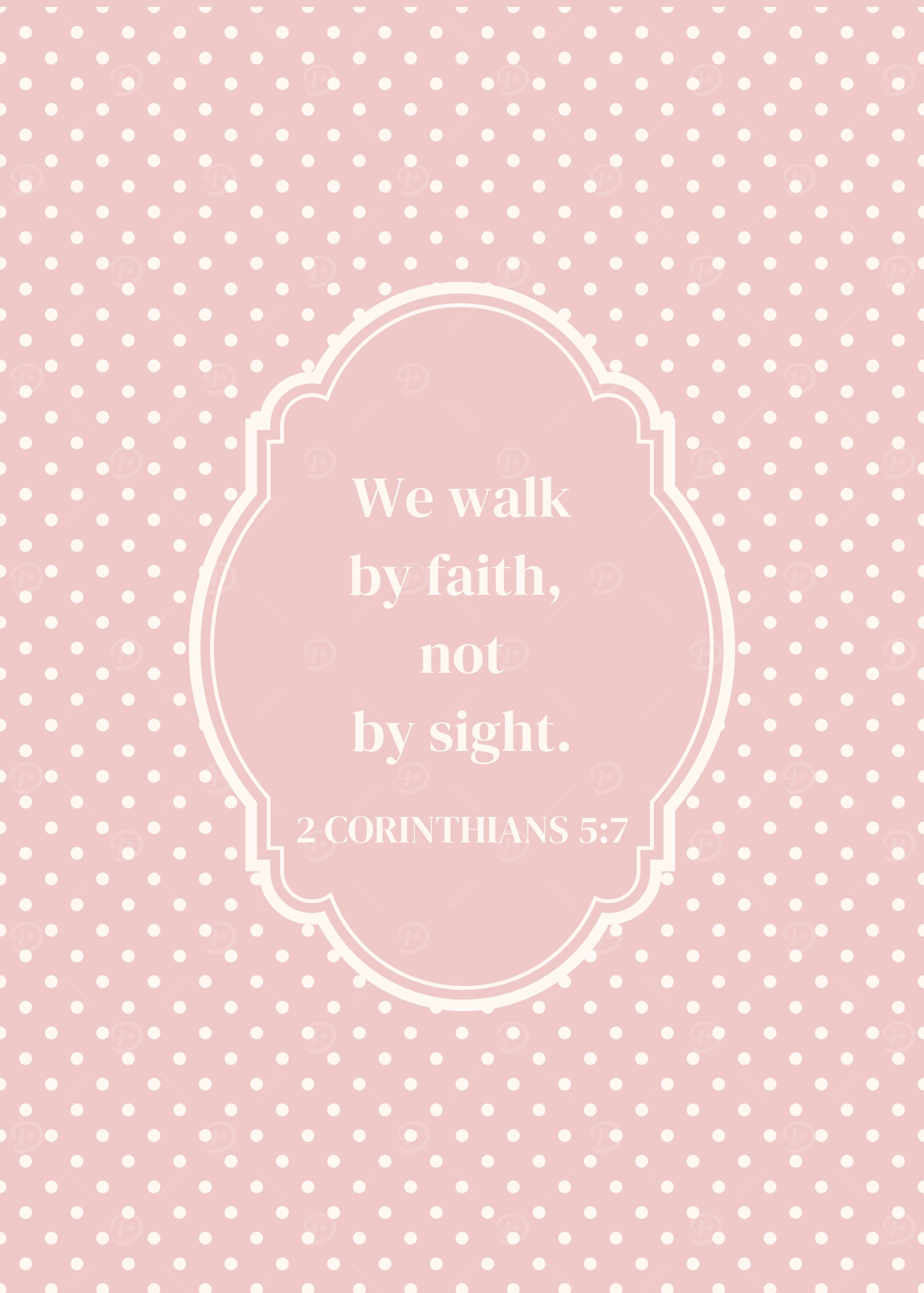 Bible Verse We Walk by Faith