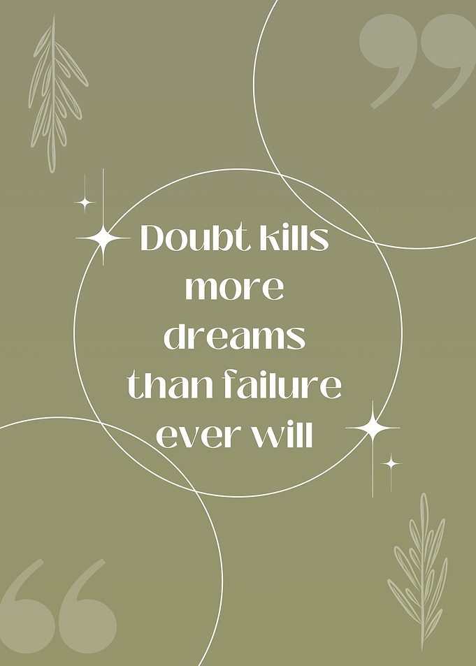 Doubt Kills Dreams Quote