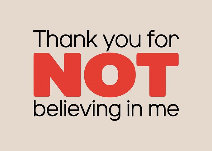 Thank You For Not Believing