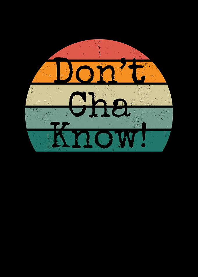Don't Cha Know Retro Sunset
