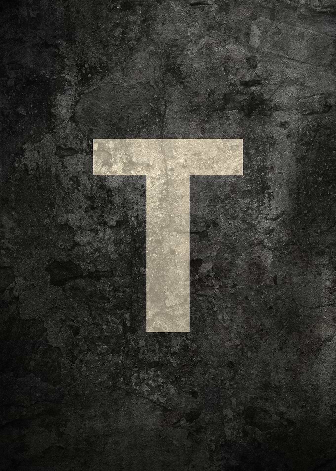 Monochrome Strength: The Letter T