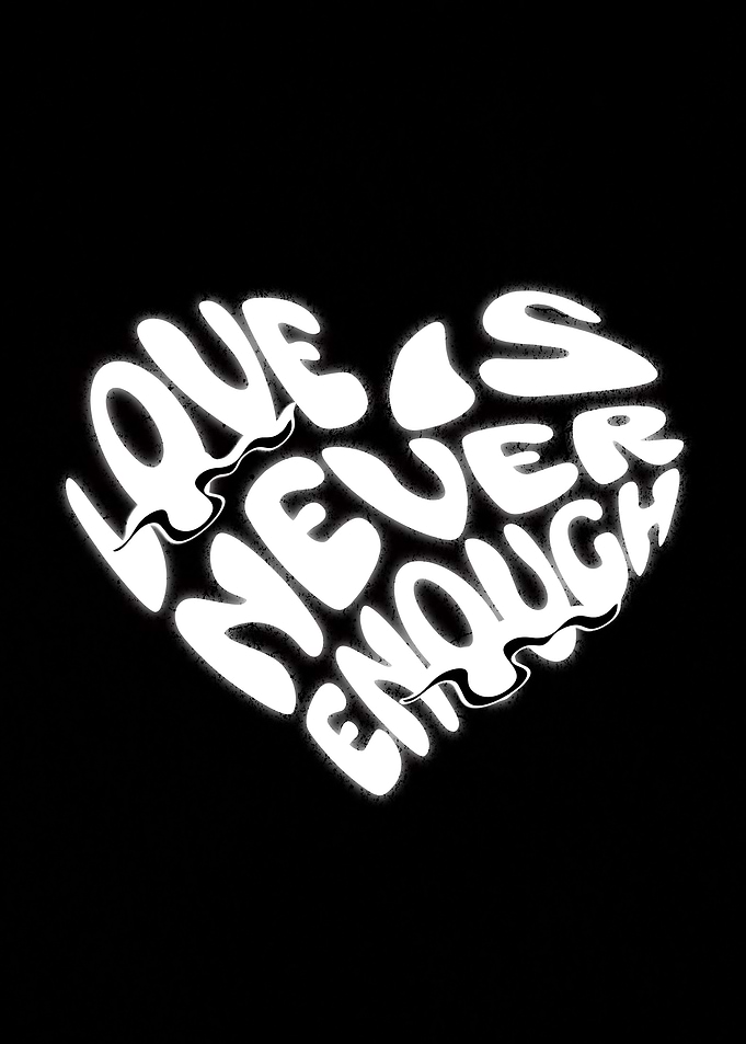 Love Never Enough Heart