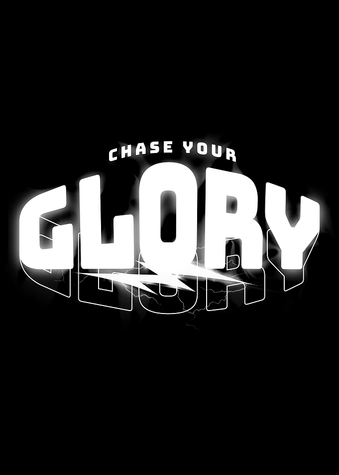 Chase Your Glory