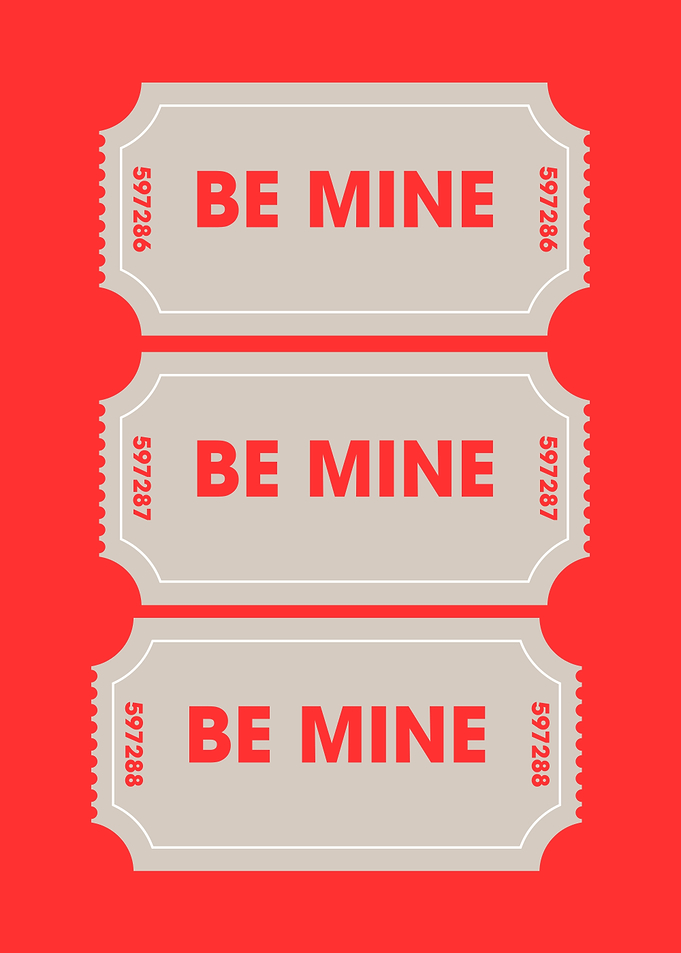 Be Mine Valentines Day Ticket