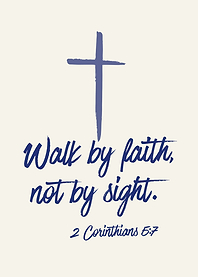 Walk by Faith Quote