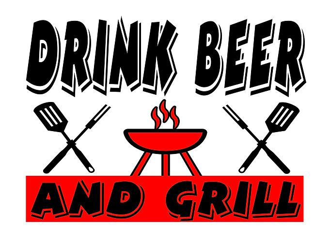 Drink Beer and Grill