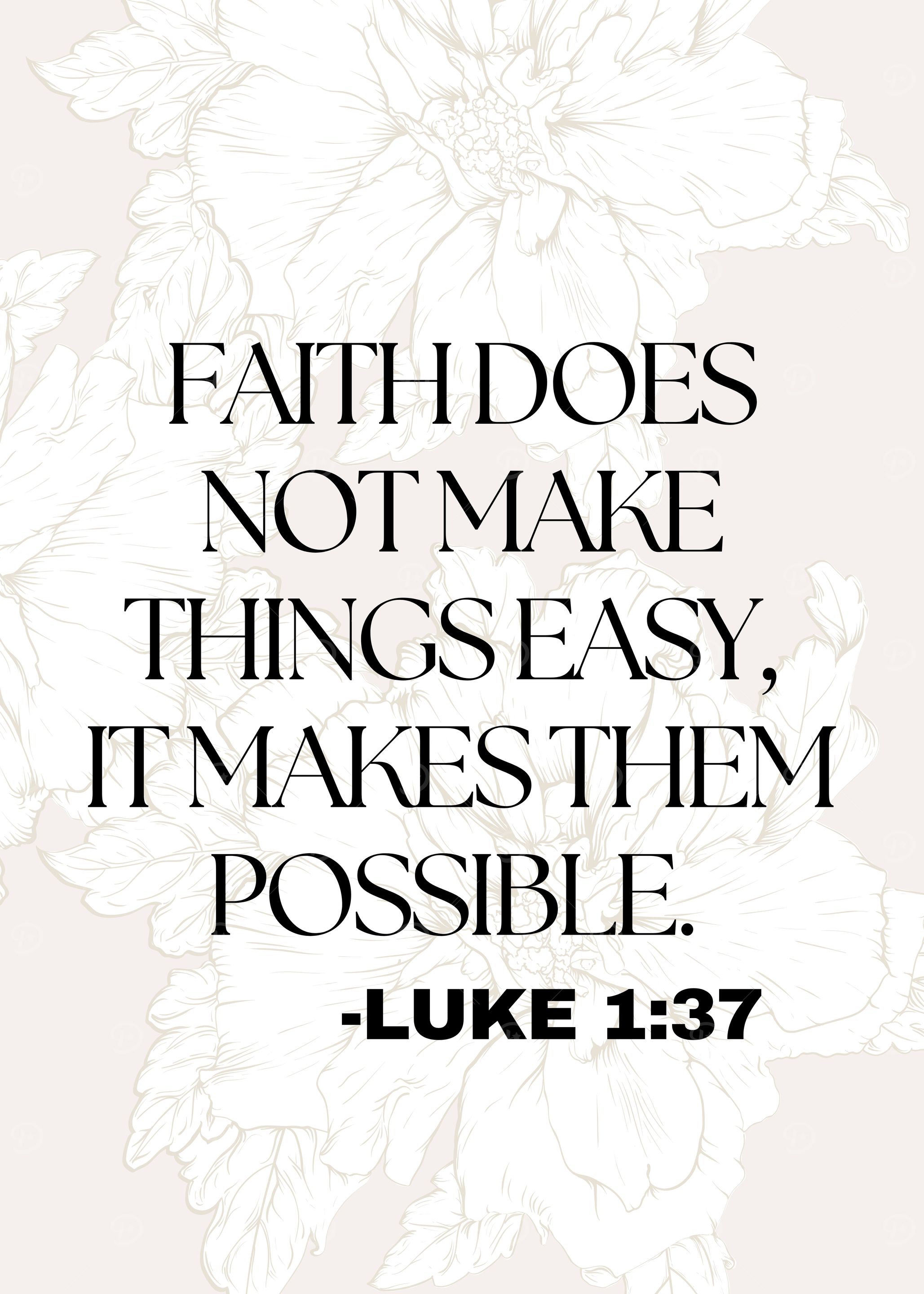 Faith Makes Things Possible