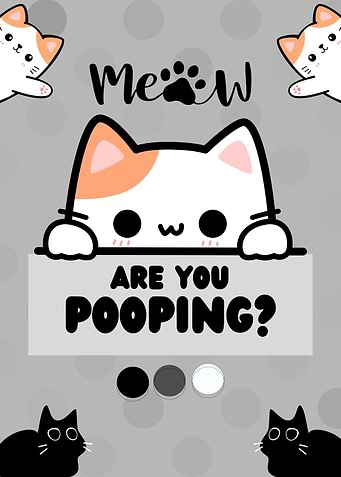 Cat Meme - Are You Pooping?