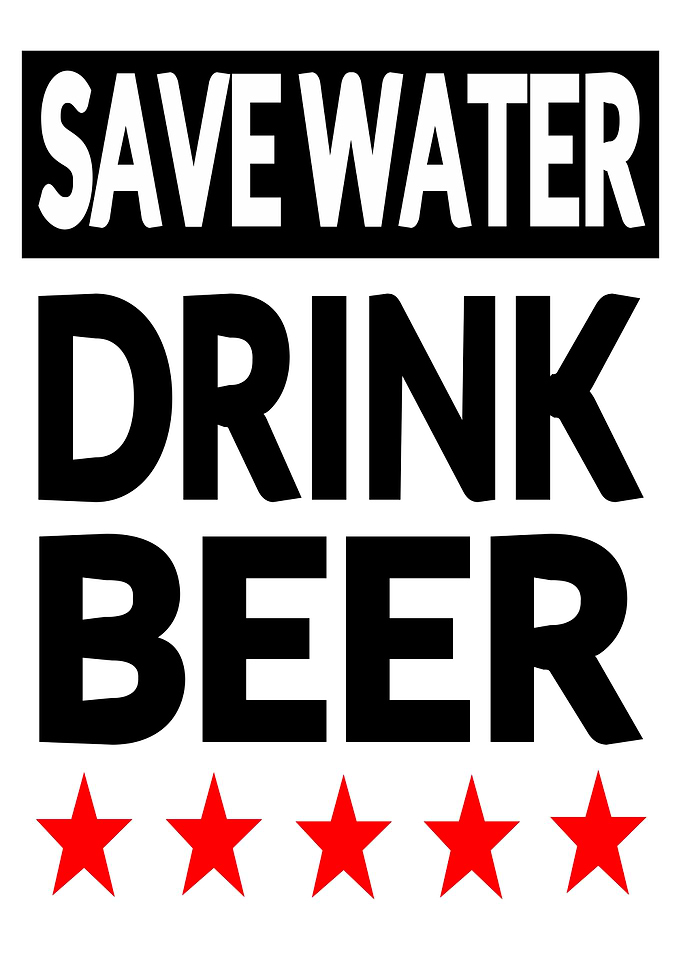 Save Water Drink Beer
