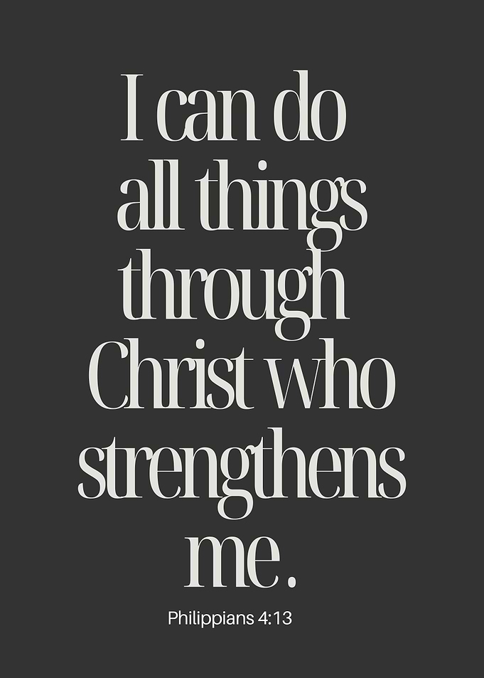 Jesus Christ Strengthens Me Philippians 4:13 Quote