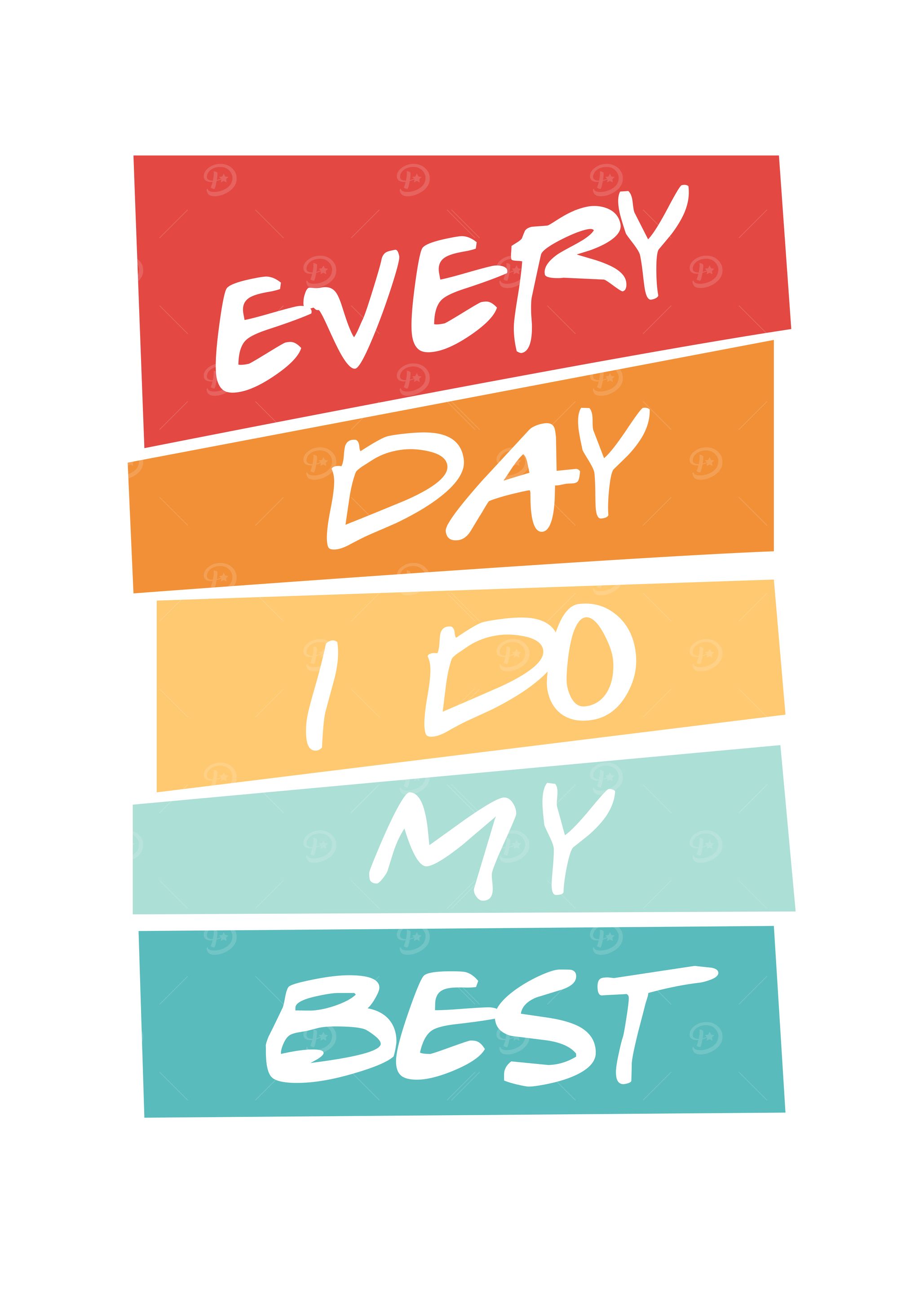 Every Day I Do My Best
