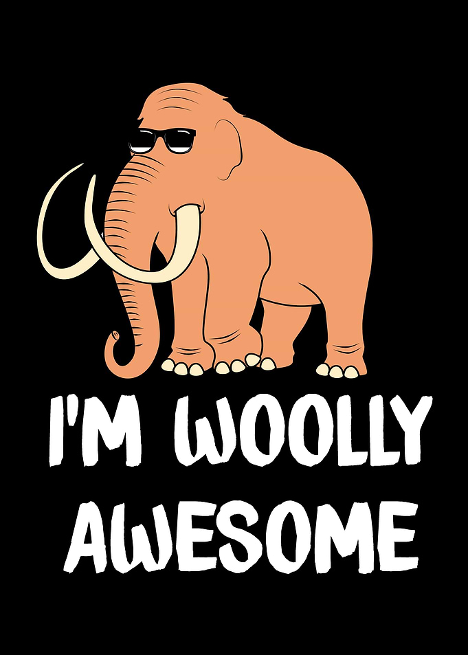 Woolly Mammoth Awesome