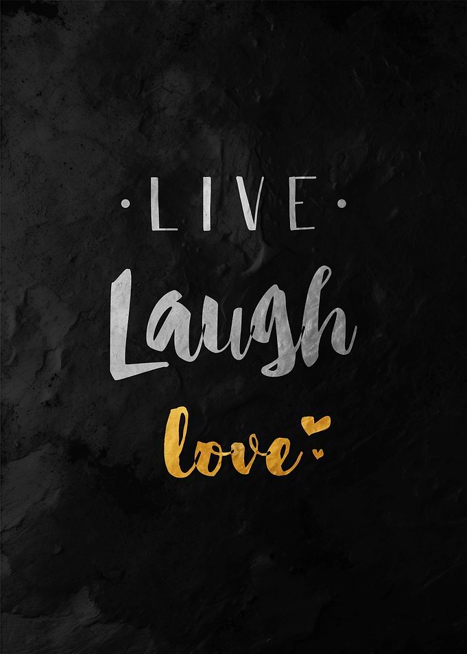 Live Laugh Love Poster