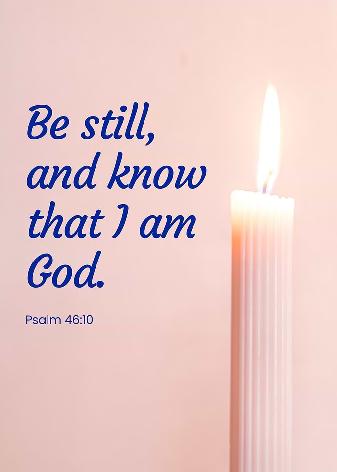 Be Still and Know God Psalm 46:10 Candle