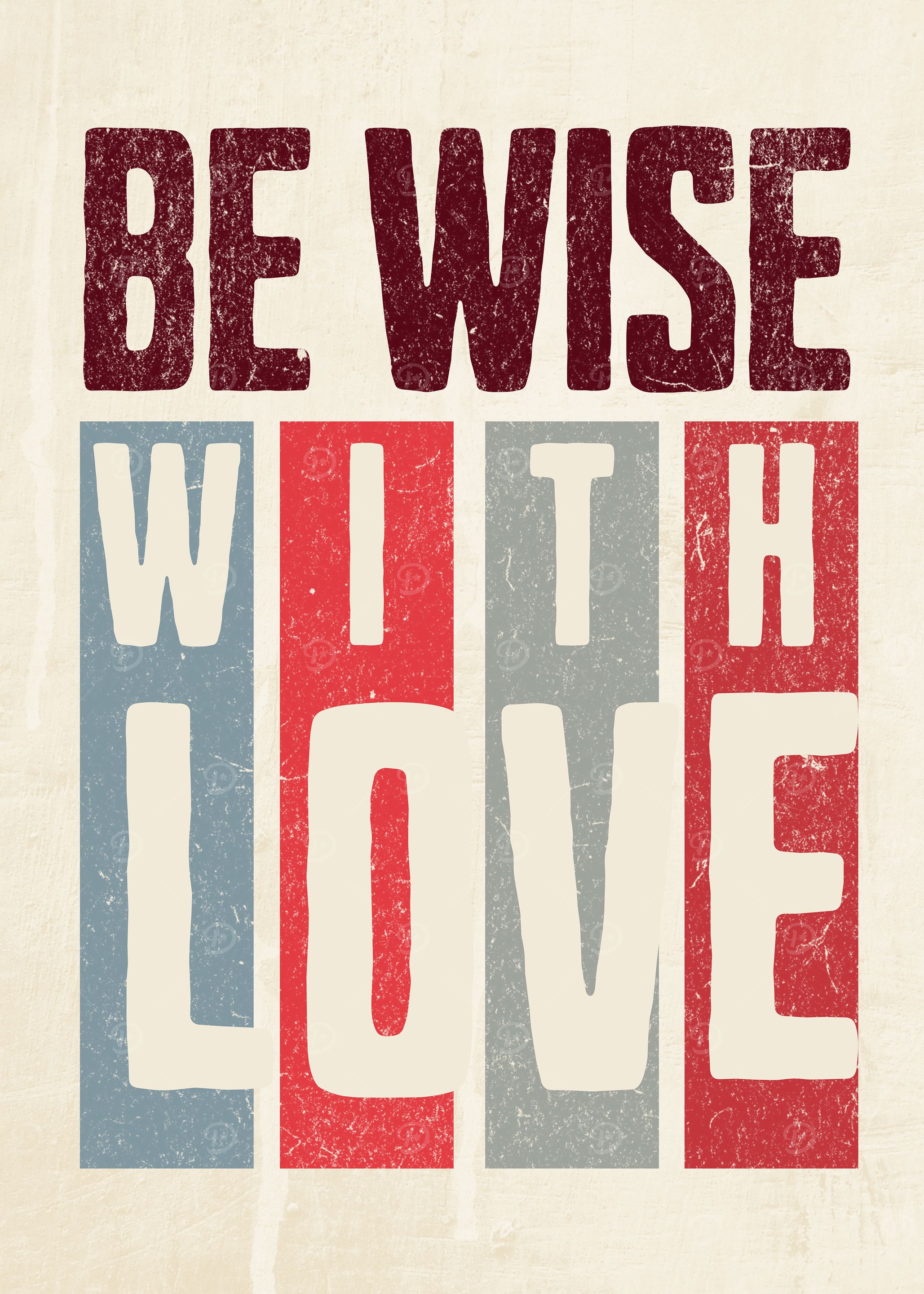 Be Wise With Love Quote