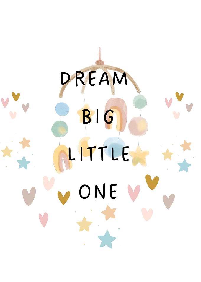 Dream Big Little One - Cute Baby Nursery Wall Art Print