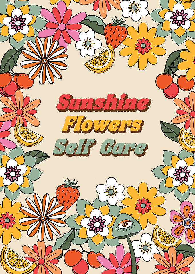 Sunshine Flowers Self Care