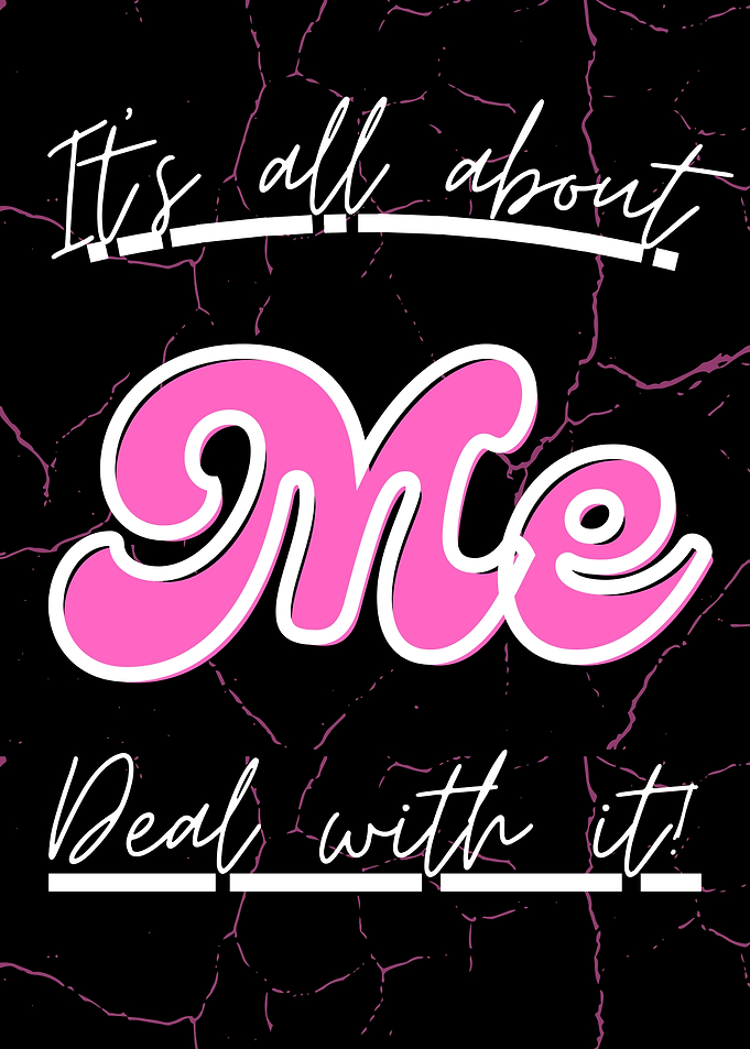 It's All About Me