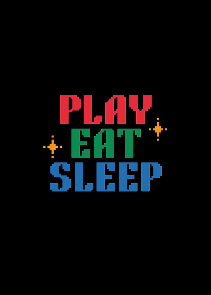 Play Eat Sleep Pixel Art