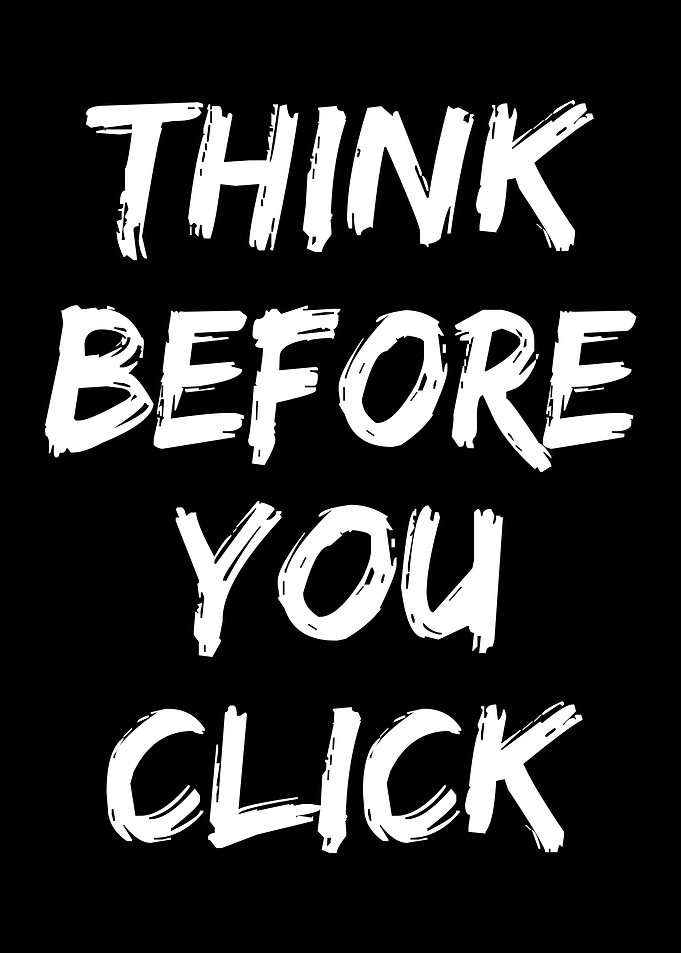 Think Before You Click