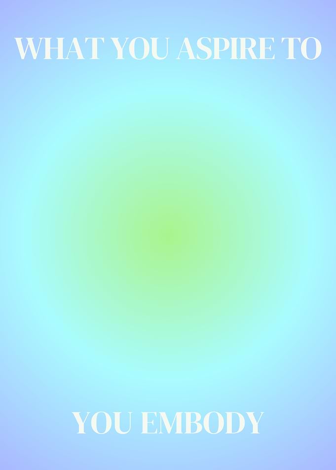 Aspire to Embody Aura Gradient Poster