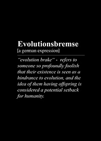 Evolutionsbremse Evolutionbrake Funny German Word Definition Translation