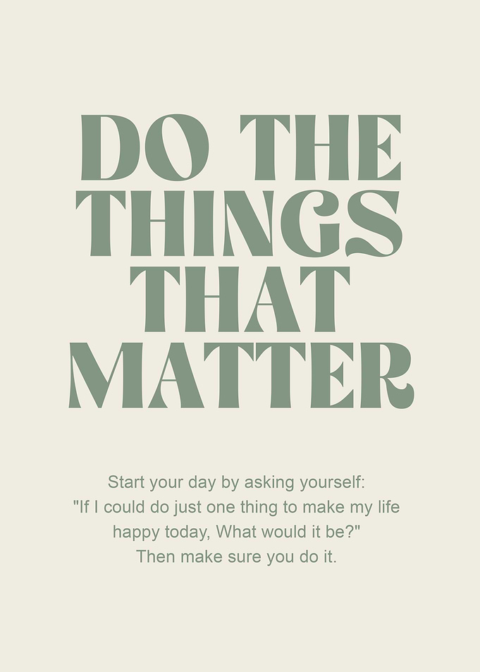 Do The Things That Matter Inspirational Poster - Motivational Wall Art for Home, Office, and Productivity