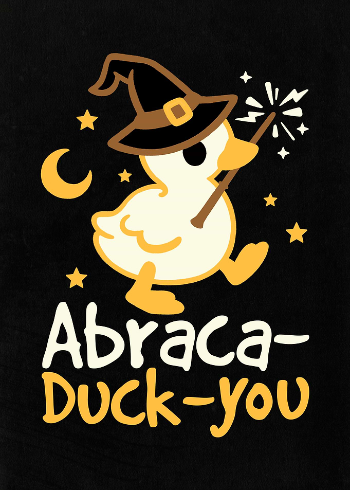 Abraca-Duck-You