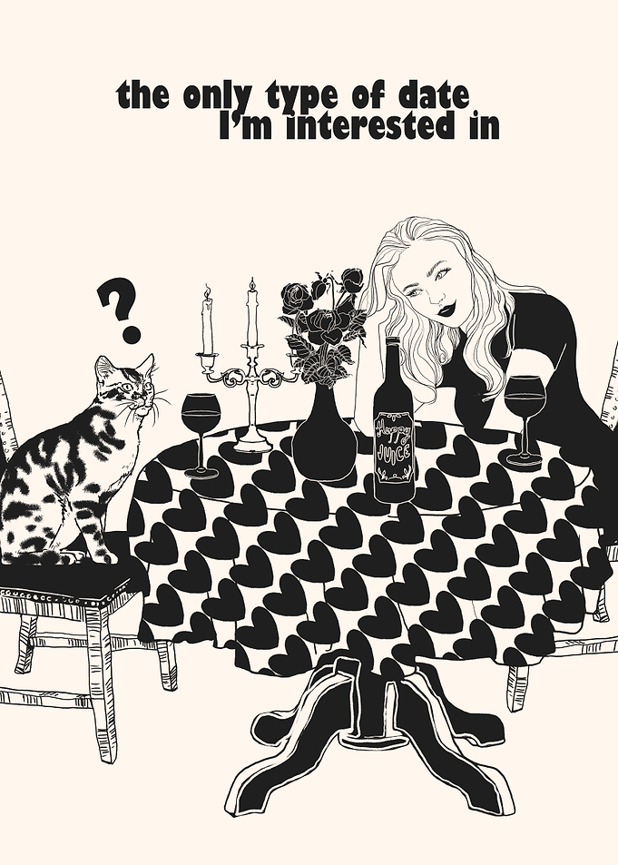 THE ONLY TYPE OF DATE I'M INTERESTED IN