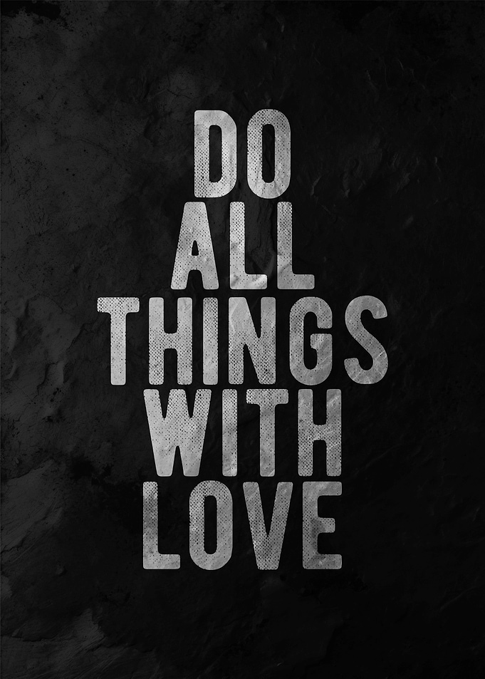 Do All Things With Love