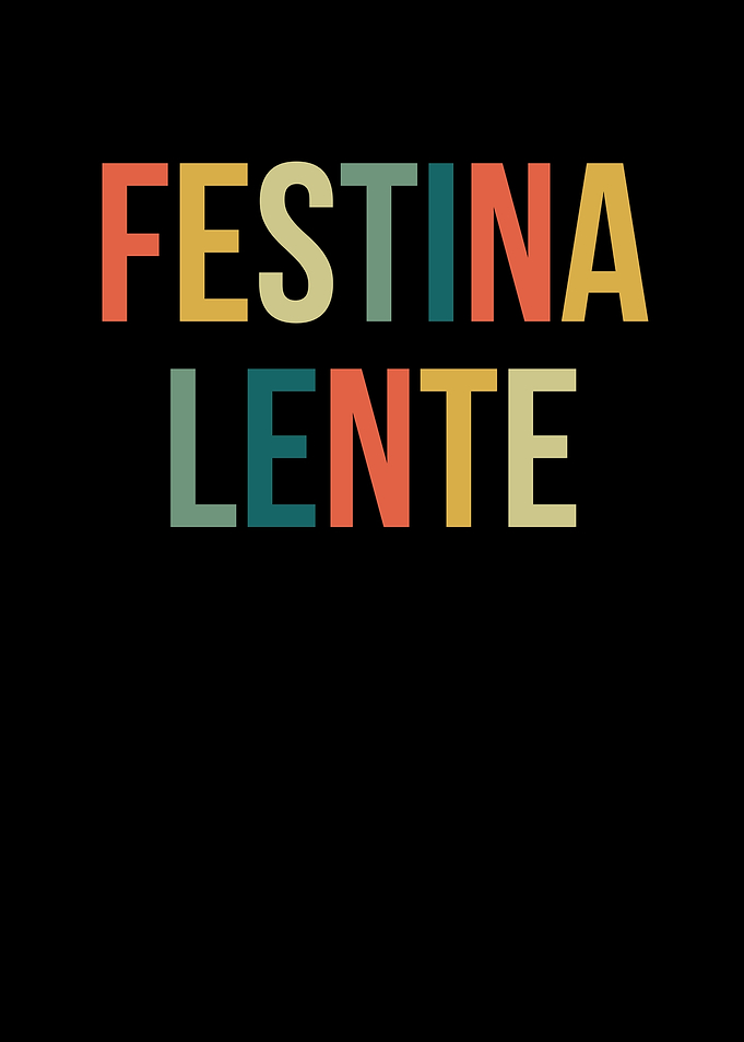 Festina Lente Quote