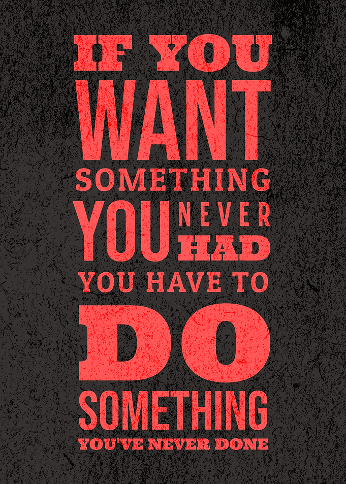 Do Something You've Never Done