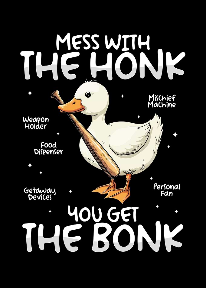 Mess with the Honk
