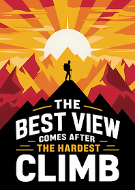 The Best View Comes After The Hardest Climb