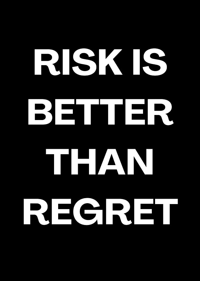 Risk is Better Than Regret